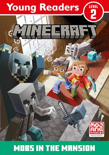 Minecraft Young Readers: Mobs in the Mansion!: An official Minecraft illustrated children’s gaming adventure for young, struggling or reluctant readers and kids who love video games – new for 2024!