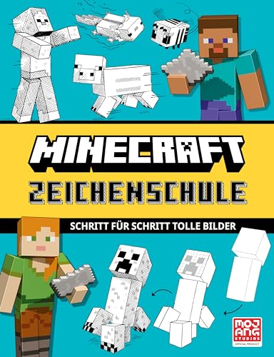 Minecraft Zeichenschule. Schritt für Schritt tolle Bilder: Das offizielle Kreativbuch für Minecraft-Fans (Minecraft - Schritt für Schritt)