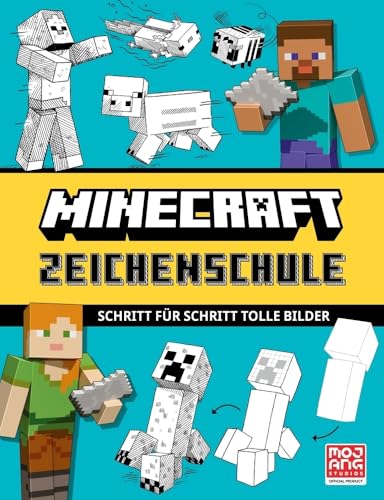 Minecraft Zeichenschule. Schritt für Schritt tolle Bilder: Das offizielle Kreativbuch für Minecraft-Fans (Minecraft - Schritt für Schritt)