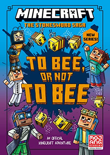 Minecraft: To Bee, Or Not to Bee!: Book 4 in the best-selling official Minecraft illustrated children’s gaming fiction series, new for 2023 – perfect ... 7, 8, 9 & 10 into reading! (Stonesword Saga)