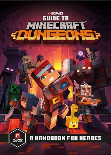 Guide to Minecraft Dungeons: A Handbook for Heroes Guide to Minecraft Dungeons: A Handbook for Heroes