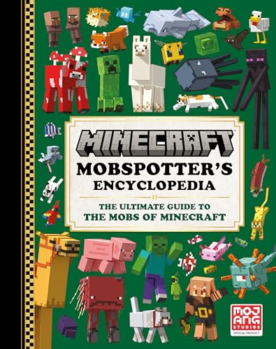 Mobspotter's Encyclopedia: The Ultimate Guide to the Mobs of Minecraft