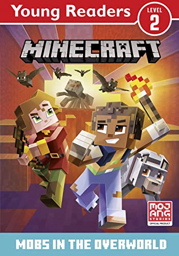 Minecraft Young Readers: Mobs in the Overworld: Get your kids into reading with this new official Minecraft gaming adventure for young, struggling or reluctant readers who love video games