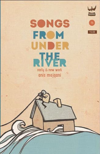 Songs From Under The River: A collection of poetry