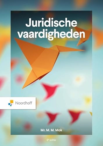 Juridische vaardigheden - 6e ed Juridische vaardigheden - 6e ed von Noordhoff Uitgevers