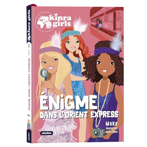 Kinra Girls - Destination Mystère - L'énigme de l'Orient Express, La couverture peut varier von PLAY BAC