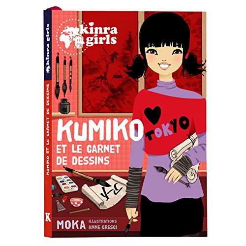 Kinra Girls - Kumiko et le carnet de dessins - T0 Kinra Girls - Kumiko et le carnet de dessins - T0