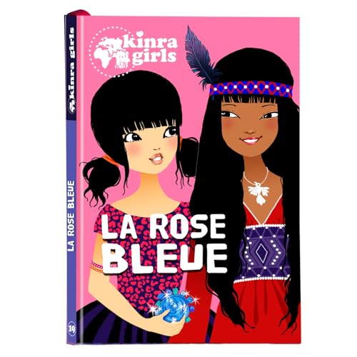 Kinra Girls - La rose bleue - Tome 19