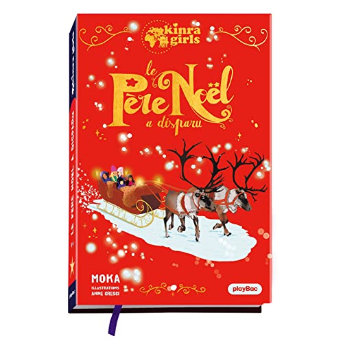Kinra Girls - Le Père Noël a disparu - Hors-série von PLAY BAC