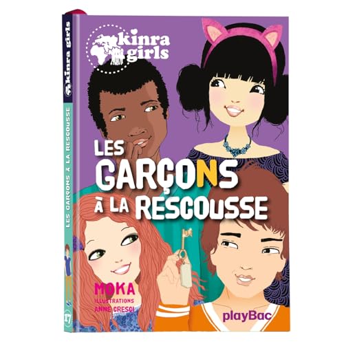 Kinra Girls - Les garçons à la rescousse - tome 17