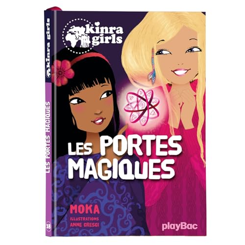 Kinra Girls - Les portes magiques - Tome 18