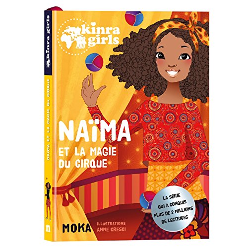 Kinra Girls - Naima et la magie du cirque - T0 von PLAY BAC