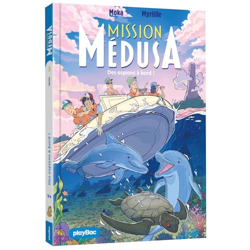 Mission Médusa - Espions à bord ! - Tome 3 Mission Médusa - Espions à bord ! - Tome 3 von PLAY BAC