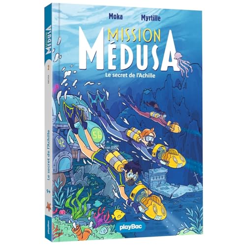 Mission Médusa - Le secret de l'Achille - Tome 2 Mission Médusa - Le secret de l'Achille - Tome 2 von PLAY BAC