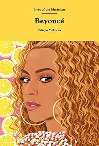 Beyoncé (Lives of the Musicians) von Laurence King