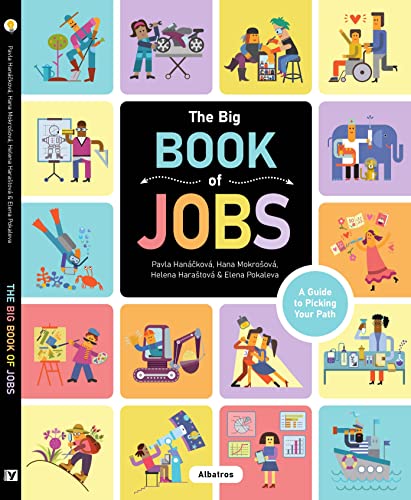 The Big Book of Jobs: Find Out What You Can Be When You Grow Up! von Albatros Media