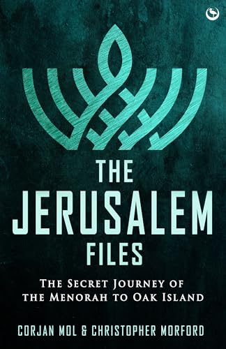 The Jerusalem Files: The Secret Journey of the Menorah to Oak Island von Watkins Publishing