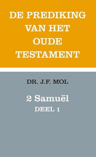 2 Samuël deel 1: De prediking van het oude testament 2 Samuël deel 1: De prediking van het oude testament von KokBoekencentrum Non-Fictie