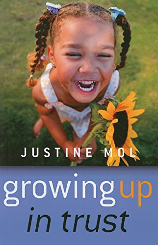 Growing Up in Trust: Raising Kids without Rewards or Punishment von John Hunt Publishing