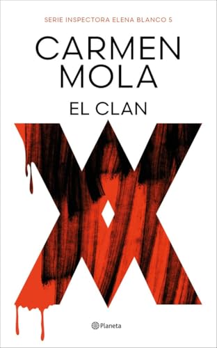 El clan: Inspectora Elena Blanco 5 (Planeta, Band 5) von Planeta