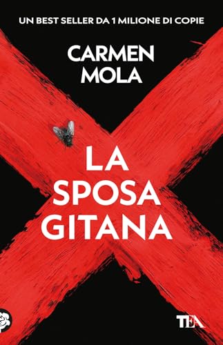 La sposa gitana. Il primo caso dell'ispettrice Elena Blanco (TEA hit) von TEA