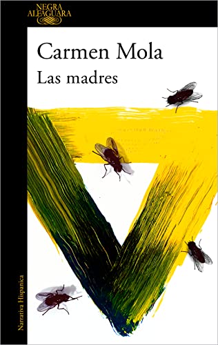 Las madres (Inspectora Elena Blanco 4) (Alfaguara Negra, Band 4) Las madres (Inspectora Elena Blanco 4) (Alfaguara Negra, Band 4)