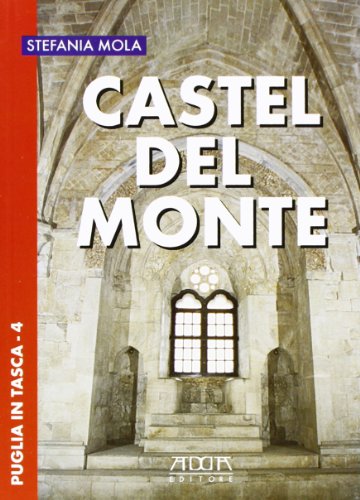 Castel del Monte Castel del Monte von Adda