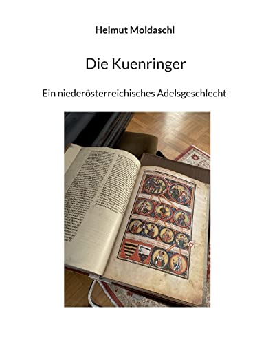 Die Kuenringer: Ein niederösterreichisches Adelsgeschlecht von BoD – Books on Demand
