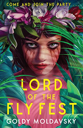 Lord of the Fly Fest: Fyre Fest meets Lord of the Flies in this brilliantly dark YA thriller comedy, new for 2022! von Electric Monkey