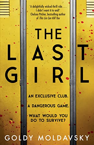 The Last Girl: The addictive new teen horror thriller of 2021 by a New York Times bestselling author, perfect for fans of Stephen King and Harrow Lake von Farshore