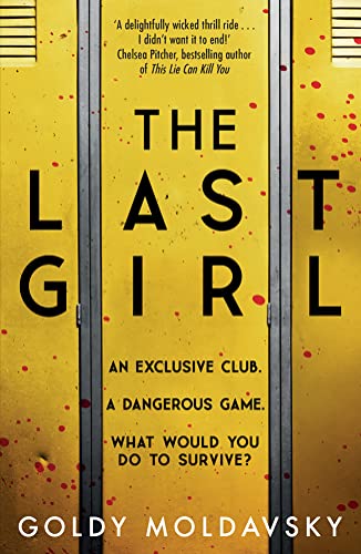 The Last Girl: The addictive new teen horror thriller of 2021 by a New York Times bestselling author, perfect for fans of Stephen King and Harrow Lake The Last Girl: The addictive new teen horror thriller of 2021 by a New York Times bestselling author, perfect for fans of Stephen King and Harrow Lake