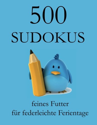 500 SUDOKUS feines Futter für federleichte Ferientage