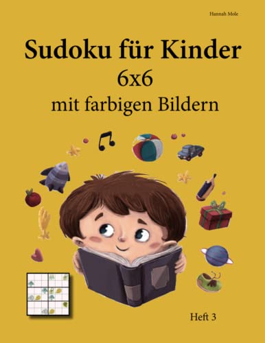 Sudoku für Kinder 6x6 mit farbigen Bildern: Heft 3 von udv