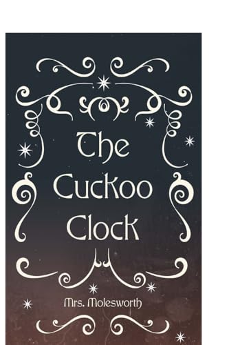 The Cuckoo Clock von Anson Street Press