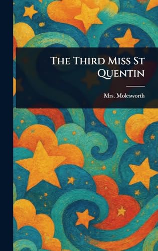The Third Miss St Quentin von Anson Street Press