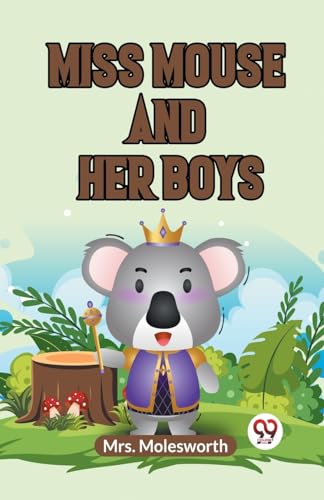 Miss Mouse and Her Boys von Double9 Books