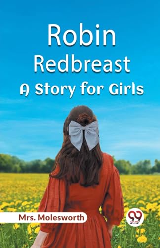 Robin Redbreast A Story for Girls von Double 9 Books