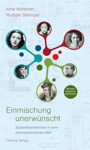 Einmischung unerwünscht: Spitzenforscherinnen in einer männerdominierten Welt