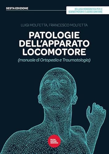 Patologie dell'apparato locomotore (manuale di ortopedia e traumatologia) von Pacini Editore