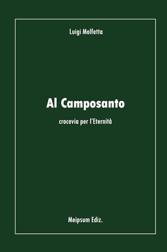 Al Camposanto: Crocevia per l’Eternità von ISBN.it