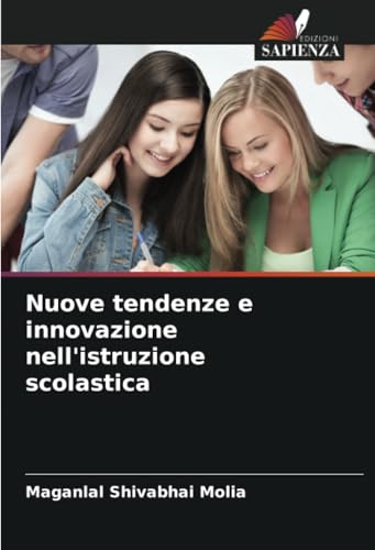 Nuove tendenze e innovazione nell'istruzione scolastica von Edizioni Sapienza
