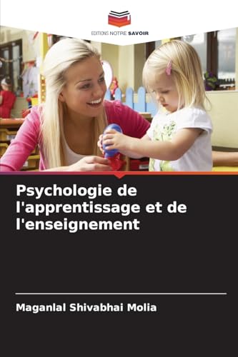 Psychologie de l'apprentissage et de l'enseignement von Editions Notre Savoir