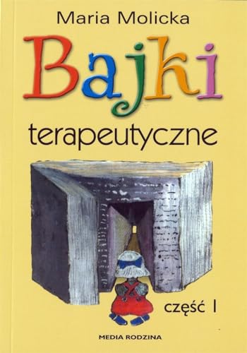 Bajki terapeutyczne Część 1 von Media Rodzina