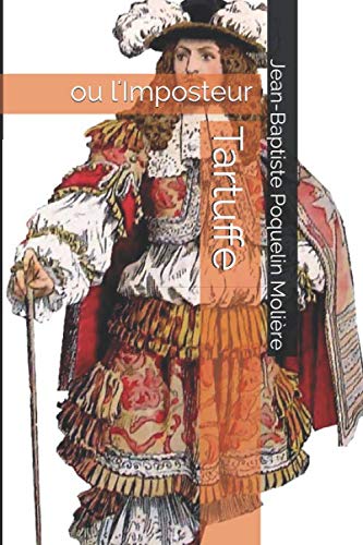 Tartuffe: ou l'Imposteur von Independently published
