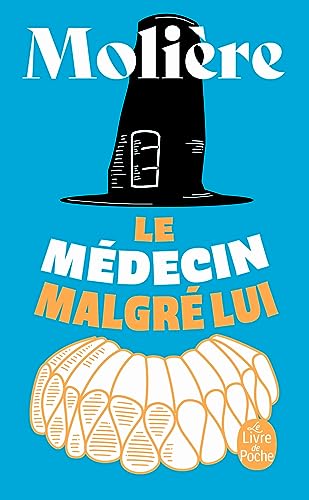 Le Medecin Malgre Lui: Comédie, 1666 (Ldp Theatre)