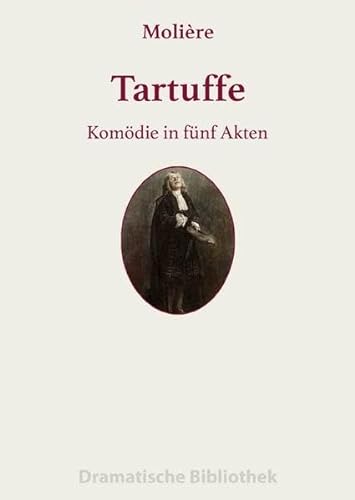 Tartuffe: oder der Betrüger