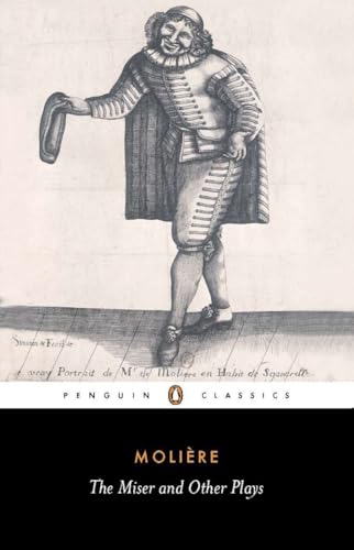 The Miser and Other Plays: A New Selection (Penguin Classics) von Penguin Classics