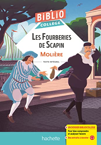 BiblioCollège - Les Fourberies de Scapin, Molière: Texte intégral von HACHETTE EDUC