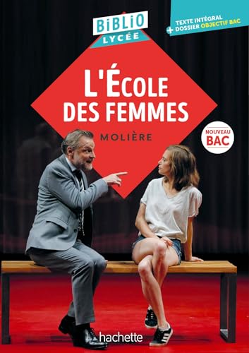BiblioLycée - L'Ecole des femmes, Molière BiblioLycée - L'Ecole des femmes, Molière von HACHETTE EDUC