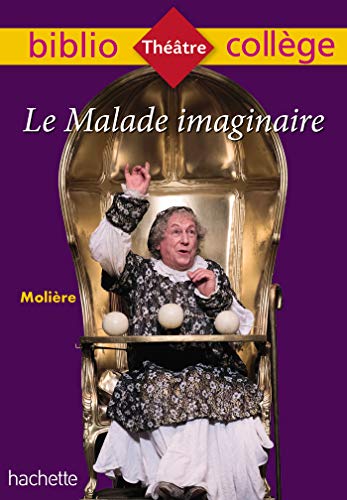 Bibliocollège - Le Malade imaginaire, Molière Bibliocollège - Le Malade imaginaire, Molière